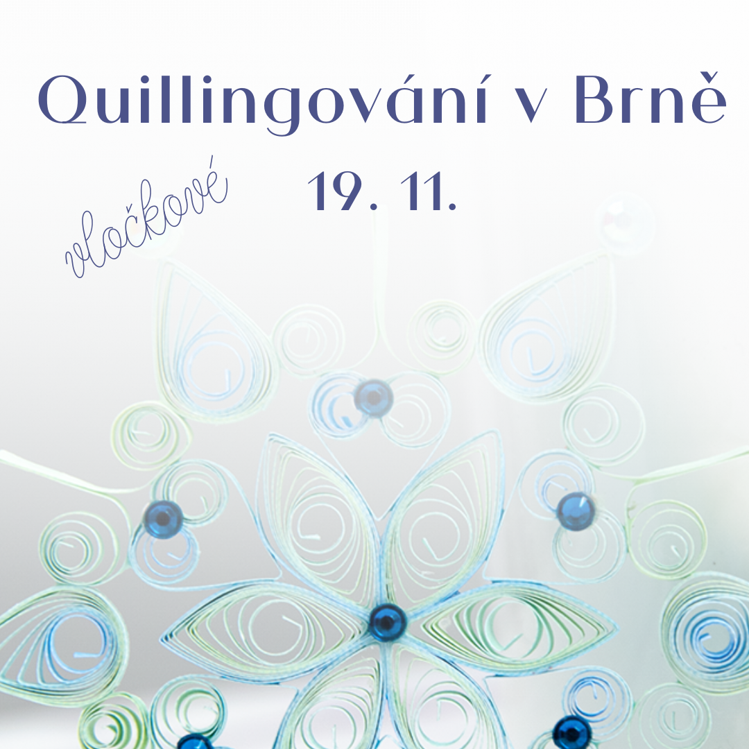 Quillingový kreativní kurz/ worskshop v Brně